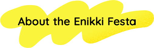 About the Enikki Festa